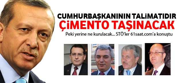 cumhurbaskaninin_talimatidir_cimento_tasinacak_h141199